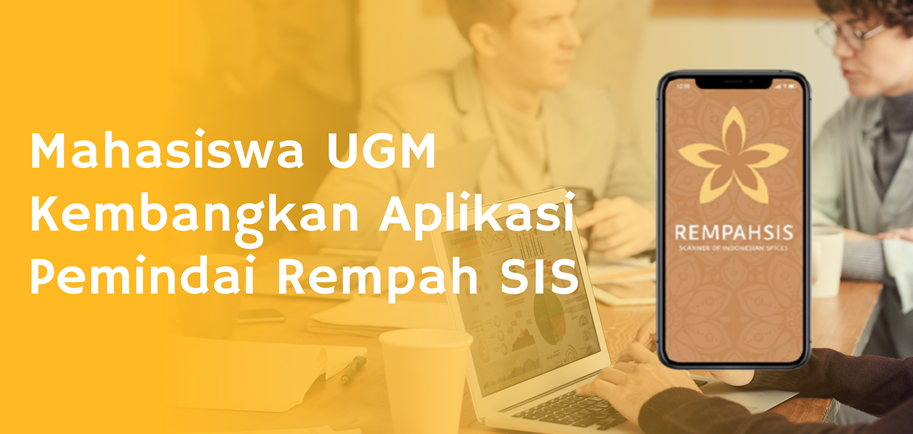Mahasiswa UGM Kembangkan Aplikasi Pemindai Rempah SIS Mahasiswa UGM Kembangkan Aplikasi Pemindai Rempah SIS